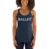 BALLET Women's Racerback Tank