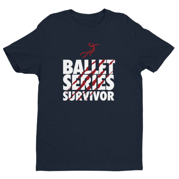 Ballet Survivor Short Sleeve T-shirt