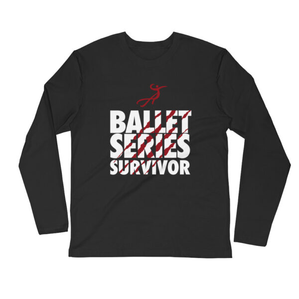 Ballet Series Survivor Long Sleeve Fitted Crew