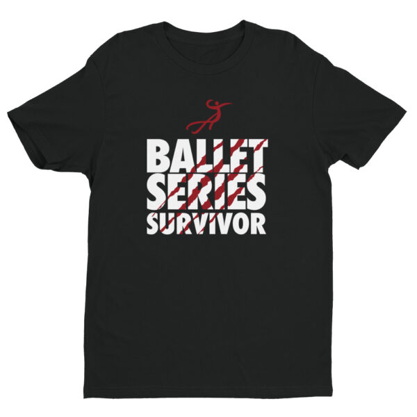 Ballet Survivor Short Sleeve T-shirt
